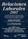 RELACIONES LABORALES, 2007: DOCTRINA, JURISPRUDENCIA, FORMULARIOS Y ESQUEMAS