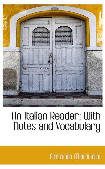 AN ITALIAN READER: WITH NOTES AND VOCABULARY