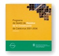 PROGRAMA DE GESTIÓ DE RESIDUS DE LA CONSTRUCCIÓ A CATALUNYA 2001-2006 (PROGROC)