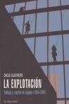 LA EXPLOTACIÓN: TRABAJO Y CAPITAL EN ESPAÑA (1954-2001)