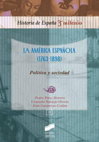 LA AMÉRICA ESPAÑOLA (1763-1898) : POLÍTICA, SOCIEDAD