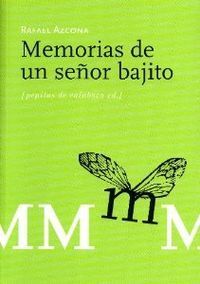 MEMORIAS DE UN SEÑOR BAJITO.