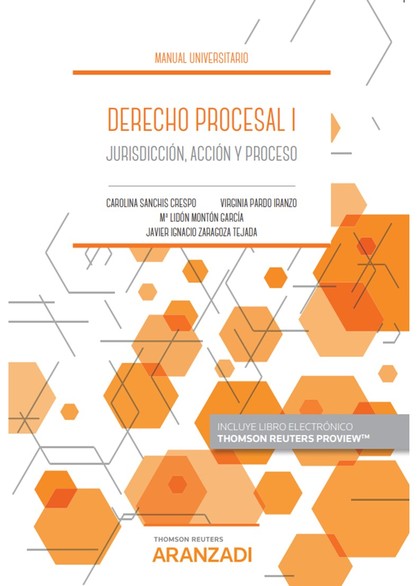 DERECHO PROCESAL I (PAPEL + E-BOOK). JURISDICCIÓN, ACCIÓN Y PROCESO