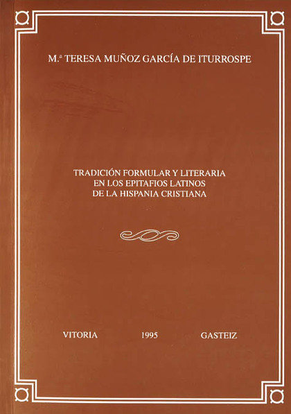 TRADICION FORMULAR Y LITERARIA EN LOS EPITAFIOS LATINOS HISPANIA CRIST