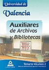 AUXILIARES DE ARCHIVOS Y BIBLIOTECAS DE LA UNIVERSIDAD DE VALENCIA. TEMARIO. VOL