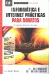 INFORMÁTICA E INTERNET PRÁCTICAS PARA NOVATOS