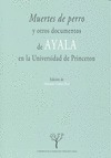 MUERTES DE PERRO Y OTROS DOCUMENTOS DE AYALA EN LA UNIVERSIDAD DE PRINCETON
