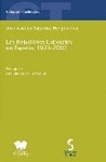 LAS RELACIONES LABORALES EN ESPAÑA. 1973-2003