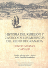 HISTORIA DEL REBELIÓN Y CASTIGO DE LOS MORISCOS DEL REINO DE GRANADA
