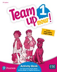 TEAM UP NOW! 1 ACTIVITY BOOK & INTERACTIVE PUPILŽS BOOK-ACTIVITY BOOKAND DIGITAL