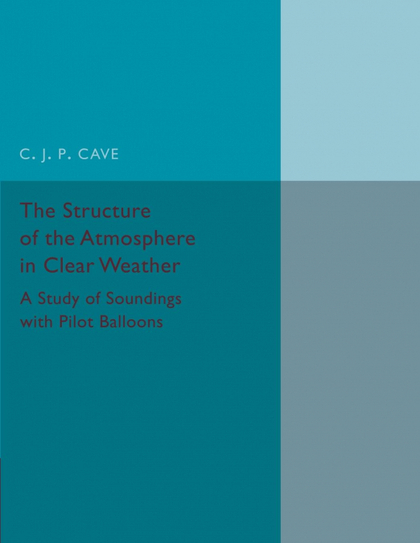 THE STRUCTURE OF THE ATMOSPHERE IN CLEAR             WEATHER
