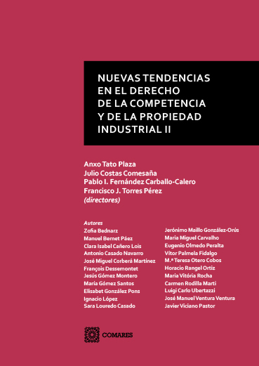 NUEVAS TENDENCIAS EN EL DERECHO DE LA COMPETENCIA Y DE LA PROPIEDAD INDUSTRIAL (.