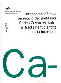 JORNADA ACADÈMICA EN RECORD DEL PROFESSOR CARLES CASSÚ MELLADO: EL TRACTAMENT CI