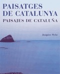 PAISATGES DE CATALUNYA - PAISAJES DE CATALUÑA