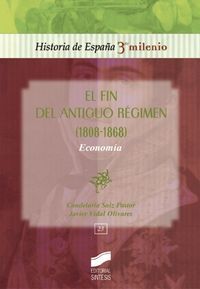 EL FIN DEL ANTIGUO RÉGIMEN (1808-1868)