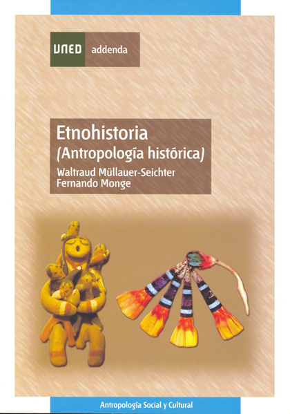 ETNOHISTORIA : ANTROPOLOGÍA HISTÓRICA