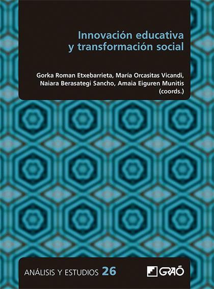 INNOVACIÓN EDUCATIVA Y TRANSFORMACIÓN SOCIAL.