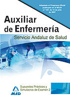 AUXILIARES DE ENFERMERÍA DEL SERVICIO ANDALUZ DE SALUD. SIMULACROS DE EXAMEN Y S.