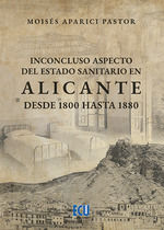 INCONCLUSO ASPECTO ESTADO SANITARIO ALICANTE 1800-1880