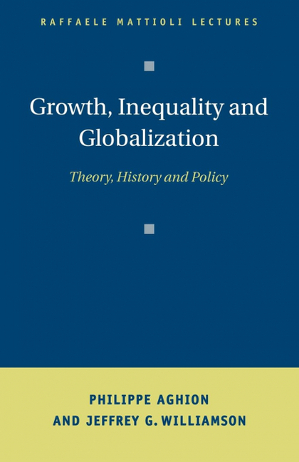 GROWTH, INEQUALITY, AND GLOBALIZATION