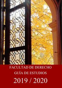 FACULTAD DE DERECHO - GUÍA DE ESTUDIOS 2019/2020