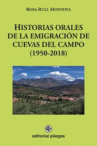HISTORIAS ORALES DE LA EMIGRACIÓN DE CUEVAS DEL CAMPO (1950-2018)