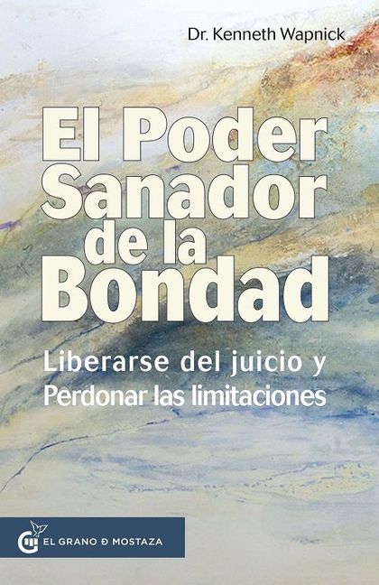 PODER SANADOR DE LA BONDAD, EL