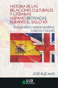 HISTORIA DE LAS RELACIONES CULTURALES Y LITERARIAS HISPANO-BRITÁNICAS DURANTE EL