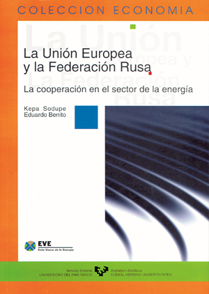 LA UNIÓN EUROPEA Y LA FEDERACIÓN RUSA : LA COOPERACIÓN EN EL SECTOR DE LA ENERGÍA