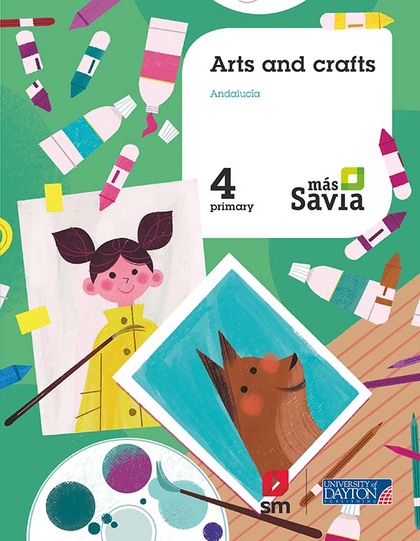 SD PROFESOR. ARTS AND CRAFTS. 4 PRIMARY. MÁS SAVIA. ANDALUCIA