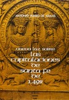 NUEVA LUZ SOBRE LAS CAPITULACIONES DE SANTA FE DE 1492 CONCERTADAS ENTRE LOS REYES CATÓLICOS Y