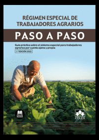 RÉGIMEN ESPECIAL DE TRABAJADORES AGRARIOS. PASO A PASO