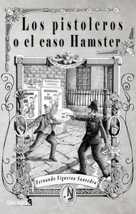 LOS PISTOLEROS O EL CASO HAMSTER