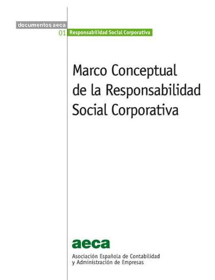 MARCO CONCEPTUAL DE LA RESPONSABILIDAD SOCIAL CORPORATIVA