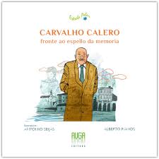 CARVALHO CALERO, FRONTE AO ESPELLO DA MEMORIA-GALLEGO.