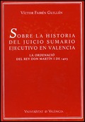 SOBRE LA HISTORIA DEL JUICIO SUMARIO EJECUTIVO EN VALENCIA