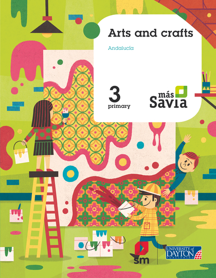 ARTS AND CRAFTS. 3  PRIMARY. MAS SAVIA. ANDALUCÍA