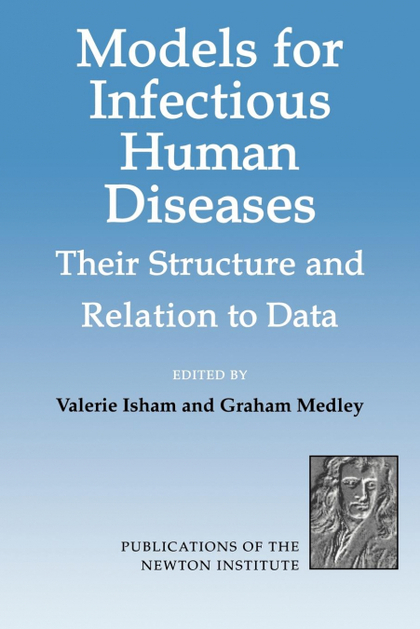MODELS FOR INFECTIOUS HUMAN DISEASES