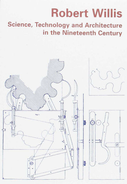 SCIENCE,TECHNOLOGY AND ARCHITECTURE IN THE NINETEENTH