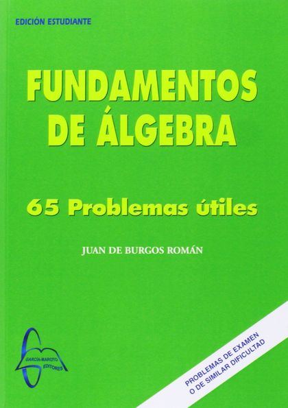 FUNDAMENTOS DE ÁLGEBRA: 50 PROBLEMAS ÚTILES
