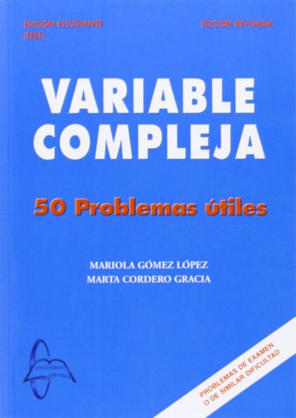 VARIABLE COMPLEJA: 50 PROBLEMAS ÚTILES