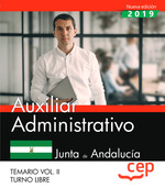 AUXILIAR ADMINISTRATIVO (TURNO LIBRE). JUNTA DE ANDALUCÍA. TEMARIO VOL. II..