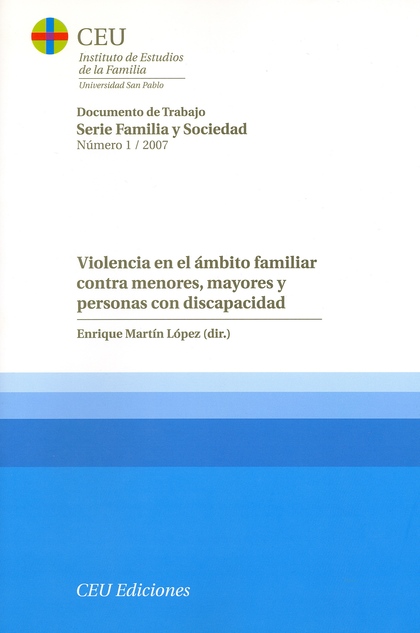 VIOLENCIA EN EL ÁMBITO FAMILIAR CONTRA MENORES, MAYORES Y PERSONAS CON DISCAPACIDAD