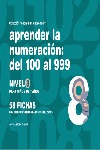 APRENDER LA NUMERACIÓN, DEL 100 AL 999, NIVEL 8, 7 AÑOS
