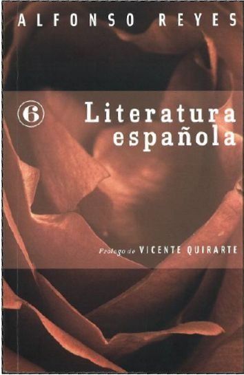 LITERATURA ESPAÑOLA. PRÓLOGO DE VICENTE QUIRARTE.