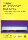 TURISMO DE NEGOCIOS Y REUNIONES 10º CONGRESO DE TURISMO UNIVERSIDAD Y EMPRESA