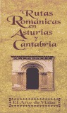 RUTAS ROMÁNICAS EN CANTABRIA Y ASTURIAS