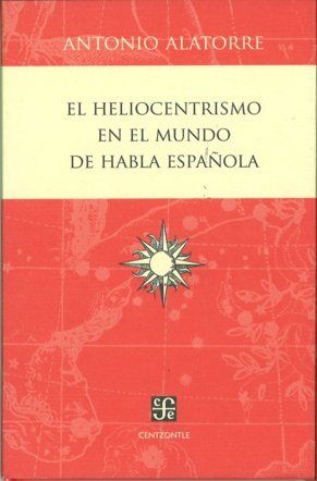 EL HELIOCENTRISMO EN EL MUNDO DE HABLA ESPAÑOLA
