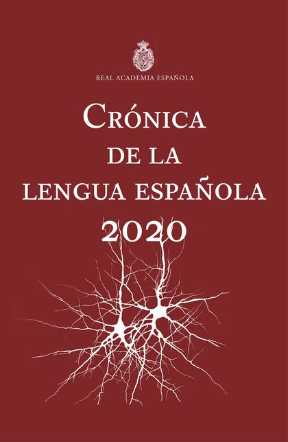 CRÓNICA DE LA LENGUA ESPAÑOLA. 2020