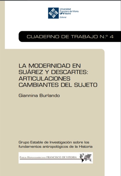 LA MODERNIDAD EN SUÁREZ Y DESCARTES. ARTICULACIONES CAMBIANTES DEL SUJETO